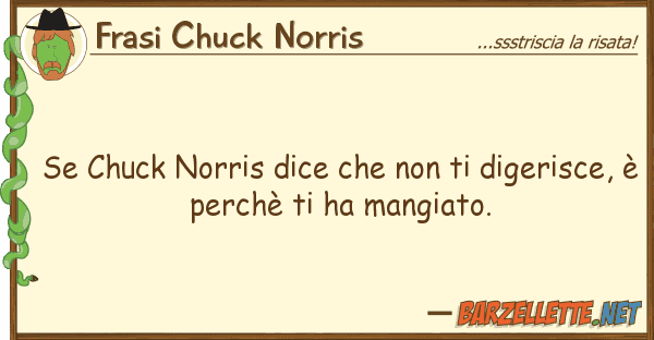 Frasi Chuck Norris chuck norris dice digerisc