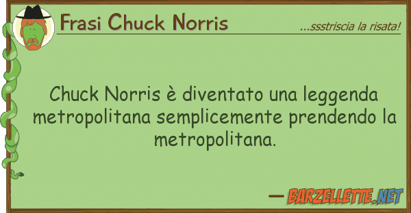 Frasi Chuck Norris chuck norris è diventato leggenda m
