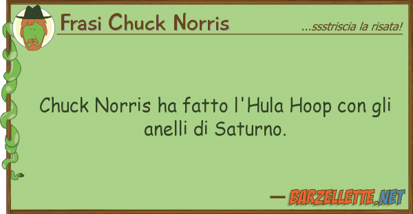 Frasi Chuck Norris chuck norris ha fatto l'hula hoop gl