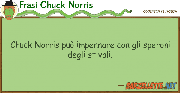 Frasi Chuck Norris chuck norris può impennare sper