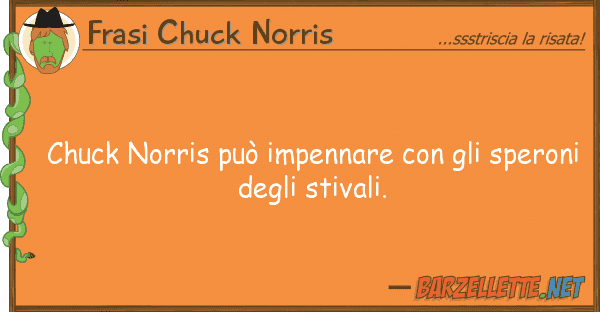 Frasi Chuck Norris chuck norris può impennare sper