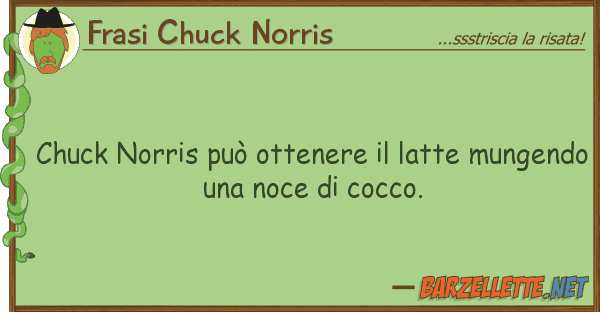 Frasi Chuck Norris chuck norris può ottenere latte mung