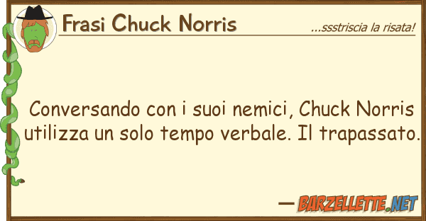 Frasi Chuck Norris conversando nemici, chuck nor