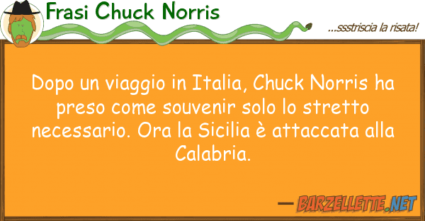 Frasi Chuck Norris dopo viaggio italia, chuck norris