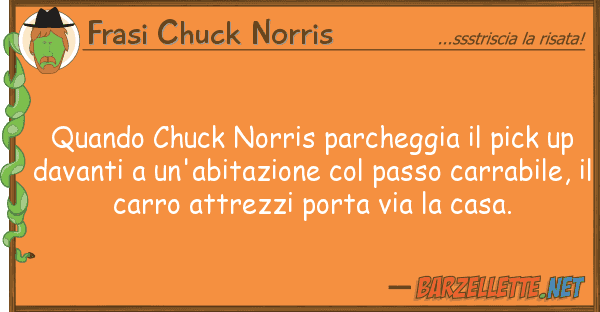 Frasi Chuck Norris quando chuck norris parcheggia pick u