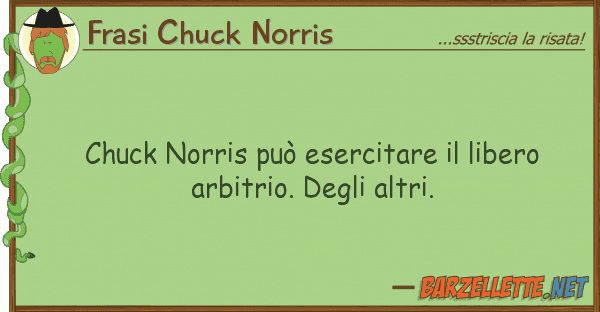 Frasi Chuck Norris chuck norris può esercitare libero