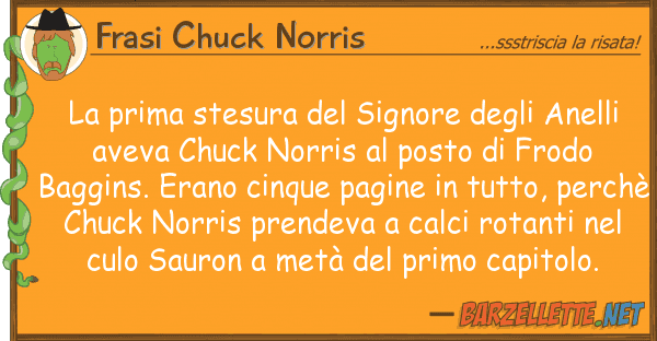 Frasi Chuck Norris prima stesura signore anell