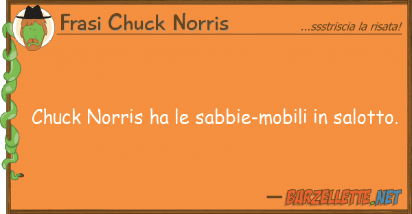 Frasi Chuck Norris chuck norris ha sabbie-mobili salo