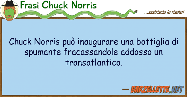Frasi Chuck Norris chuck norris può inaugurare bottigl