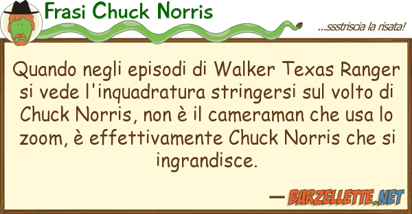 Frasi Chuck Norris quando episodi walker texas ran