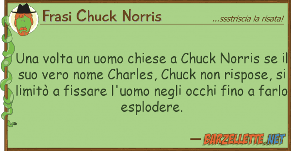 Frasi Chuck Norris volta uomo chiese chuck norris