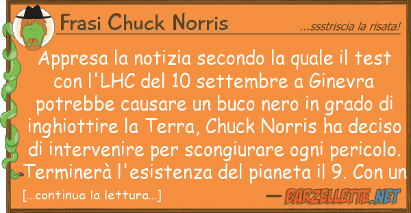 Frasi Chuck Norris appresa notizia secondo t