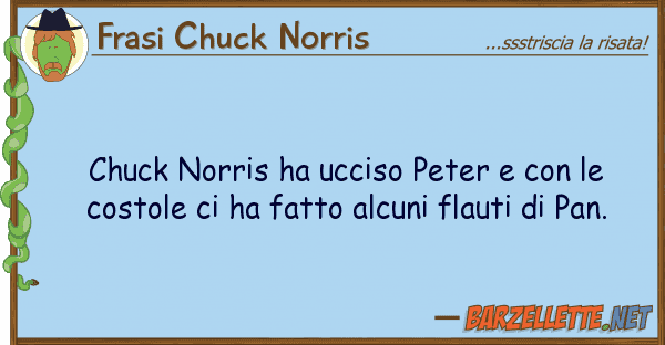 Frasi Chuck Norris chuck norris ha ucciso peter co