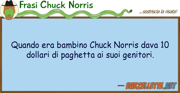 Frasi Chuck Norris quando era bambino chuck norris dava 10