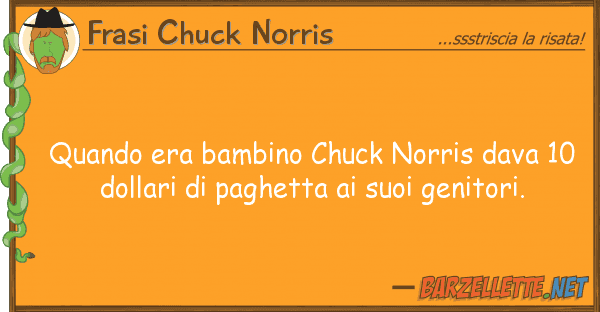 Frasi Chuck Norris quando era bambino chuck norris dava 10