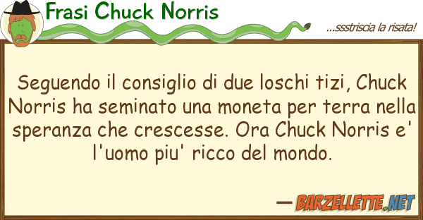Frasi Chuck Norris seguendo consiglio due loschi tizi