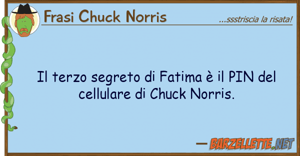 Frasi Chuck Norris terzo segreto fatima è pin