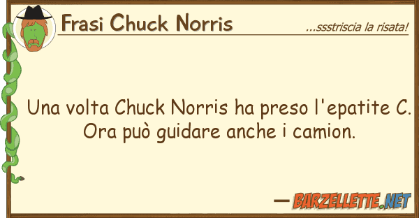 Frasi Chuck Norris volta chuck norris ha preso l'epatit