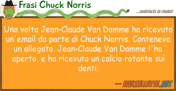 Frasi Chuck Norris volta jean-claude van damme ha ricev