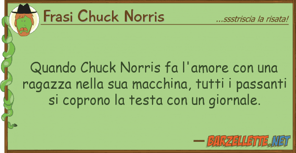 Frasi Chuck Norris quando chuck norris fa l'amore r