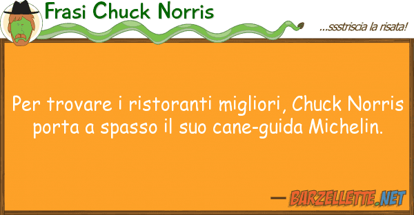 Frasi Chuck Norris trovare ristoranti migliori, chuck