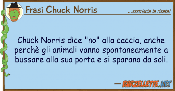 Frasi Chuck Norris chuck norris dice "no" caccia, anch