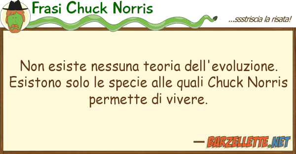 Frasi Chuck Norris esiste nessuna teoria dell'evoluzion