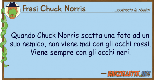Frasi Chuck Norris quando chuck norris scatta foto u
