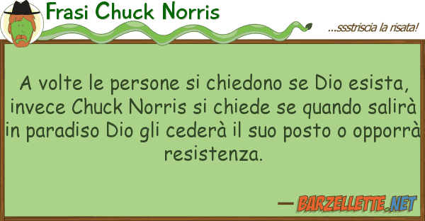 Frasi Chuck Norris volte persone chiedono dio es