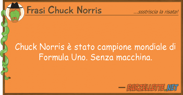 Frasi Chuck Norris chuck norris è stato campione mondiale
