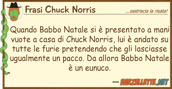Frasi Chuck Norris quando babbo natale è presentato m