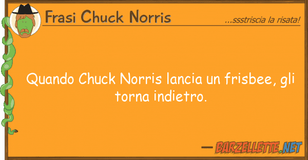Frasi Chuck Norris quando chuck norris lancia frisbee, g