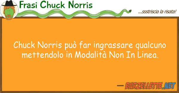 Frasi Chuck Norris chuck norris può far ingrassare qualcun