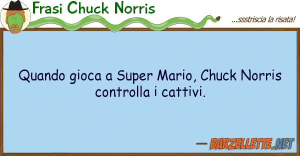 Frasi Chuck Norris quando gioca super mario, chuck norris