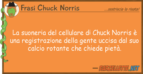 Frasi Chuck Norris suoneria cellulare chuck norri