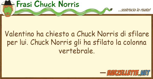 Frasi Chuck Norris valentino ha chiesto chuck norris s