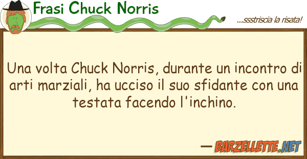 Frasi Chuck Norris volta chuck norris, durante incon