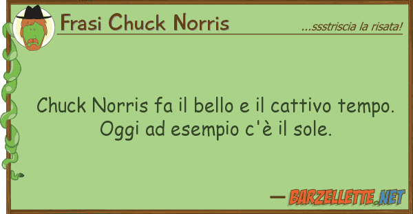Frasi Chuck Norris chuck norris fa bello cattivo te