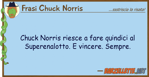 Frasi Chuck Norris chuck norris riesce fare quindici s
