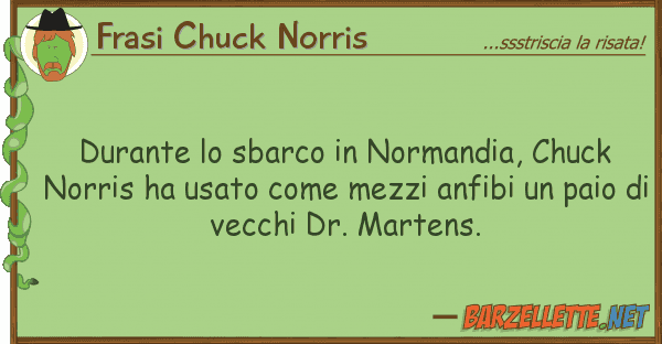 Frasi Chuck Norris durante sbarco normandia, chuck no