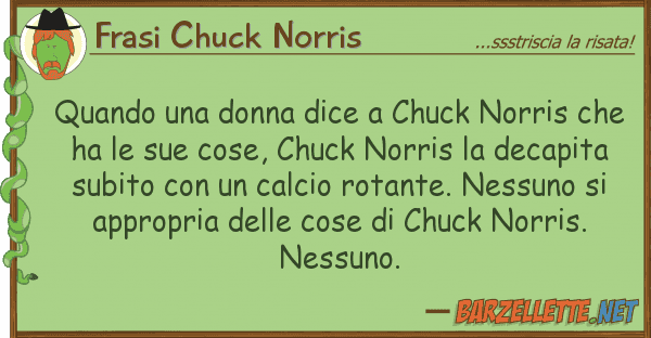 Frasi Chuck Norris quando donna dice chuck norris