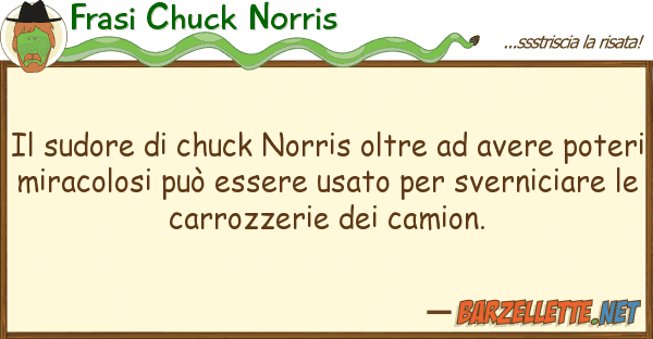 Frasi Chuck Norris sudore chuck norris oltre avere