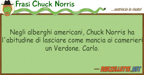Frasi Chuck Norris alberghi americani, chuck norris h