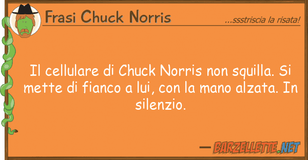 Frasi Chuck Norris cellulare chuck norris squilla
