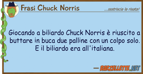 Frasi Chuck Norris giocando biliardo chuck norris è rius