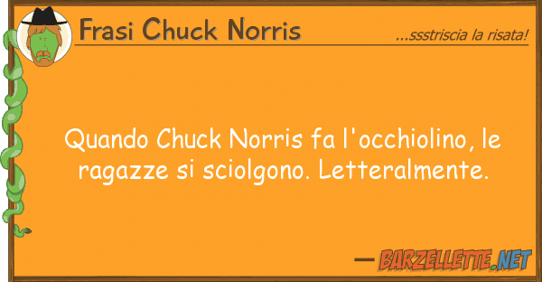 Frasi Chuck Norris quando chuck norris fa l'occhiolino,