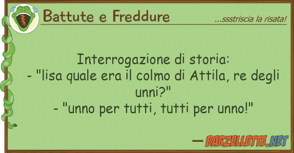 Battute e Freddure interrogazione storia: - "lisa
