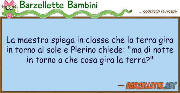 Barzellette Bambini maestra spiega classe terra