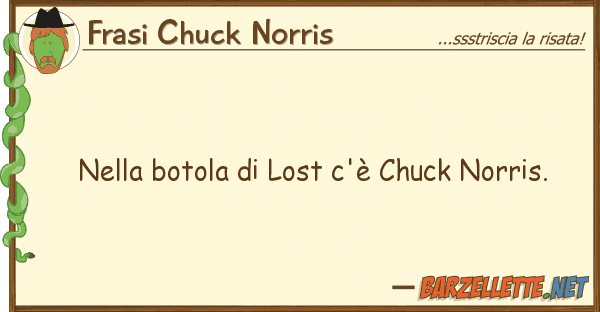 Frasi Chuck Norris botola lost c'è chuck norris.