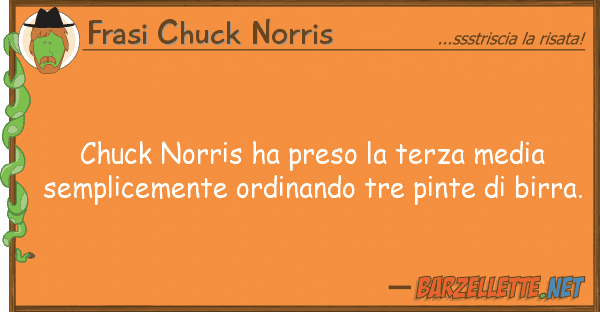 Frasi Chuck Norris chuck norris ha preso terza media sem